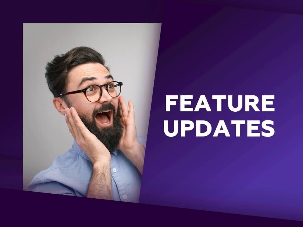 Purple graphic with text "feature update" and a man looking very excited