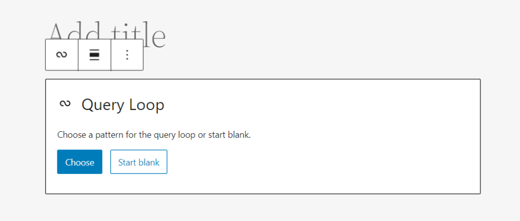 Choosing a pattern or starting blank with the Query Loop Block
