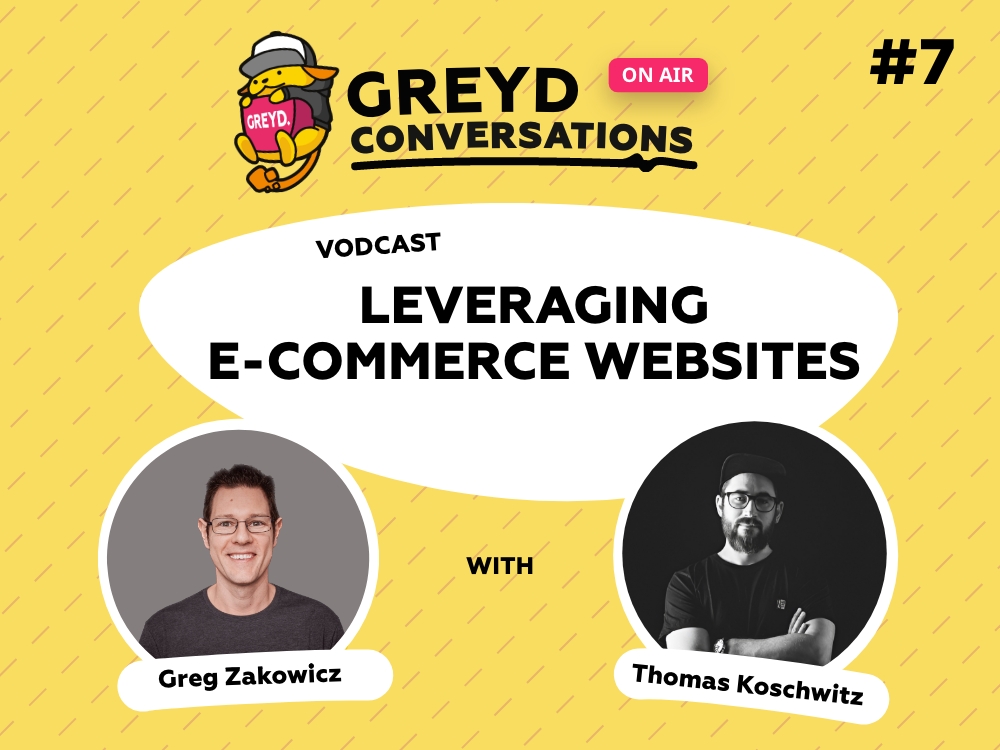 Greyd Conversations #7: E-Commerce