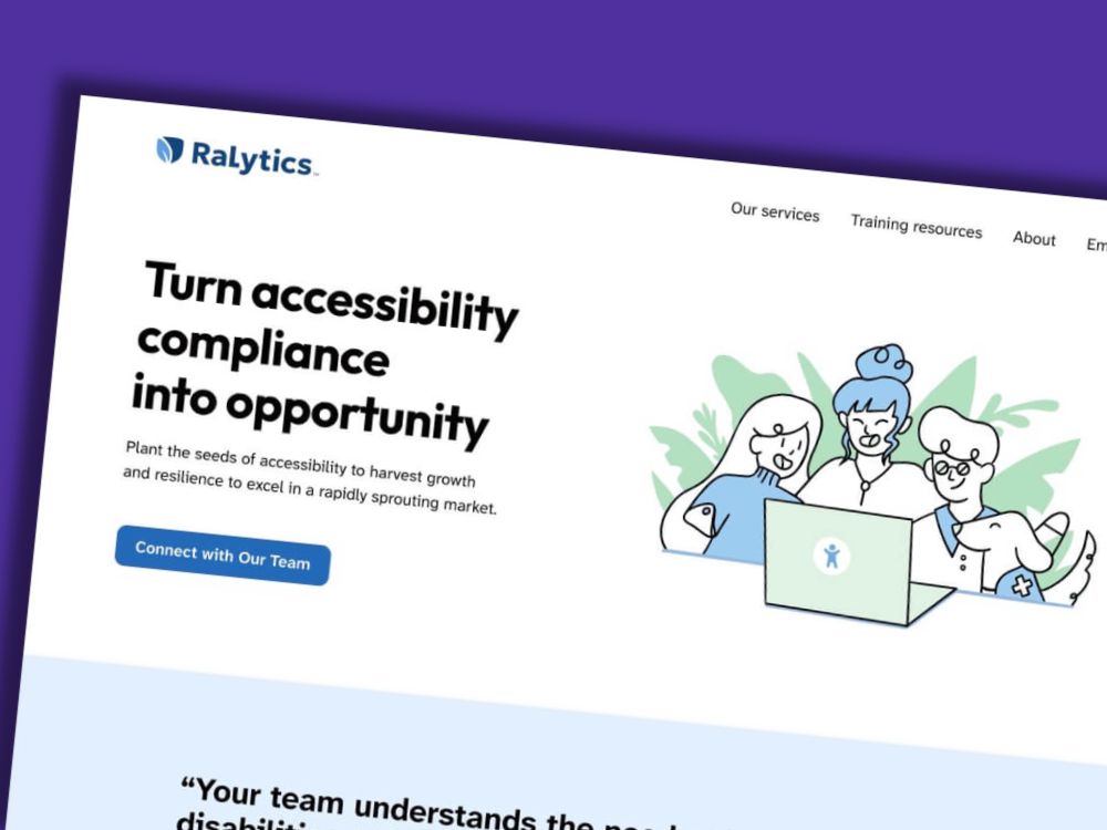 Screenshot of the Ralytics website featuring the headline “Turn accessibility compliance into opportunity,” a call-to-action button labeled “Connect with Our Team,” and an illustration of three people smiling at a laptop.